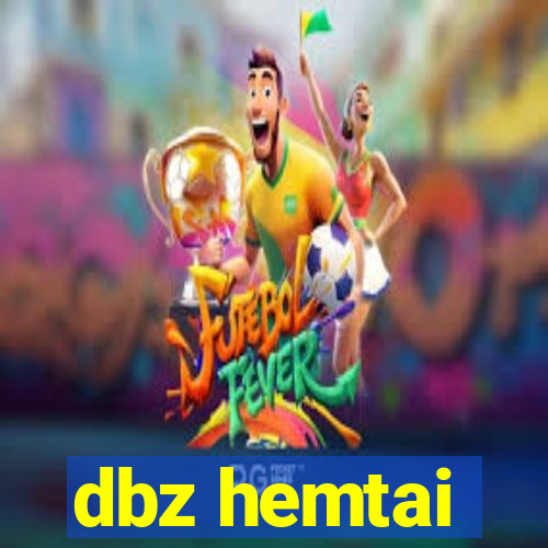 dbz hemtai